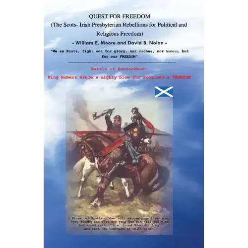 Quest for Freedom: The Scots-Irish Presbyterian Rebellions for Political and Religious Freedom