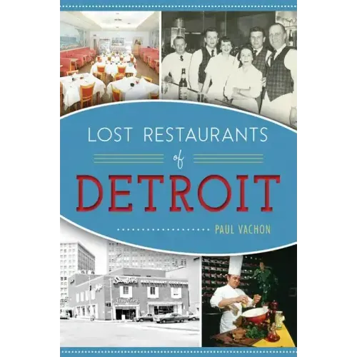 Lost Restaurants of Detroit