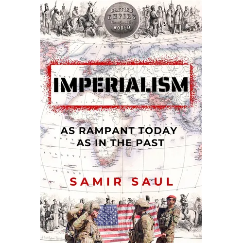 Imperialism: As Rampant Today as in the Past