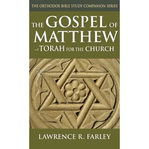 The Gospel of Matthew: Torah for the Church