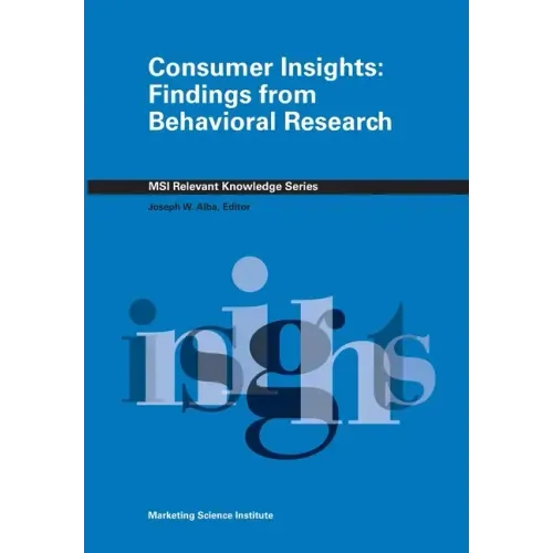 Consumer Insights: Findings from Behavioral Research