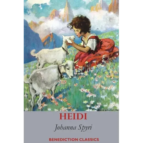 Heidi (Fully illustrated in Colour)