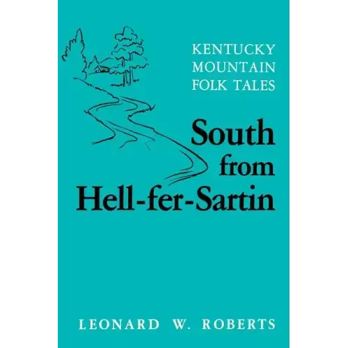 South from Hell-Fer-Sartin-Pa
