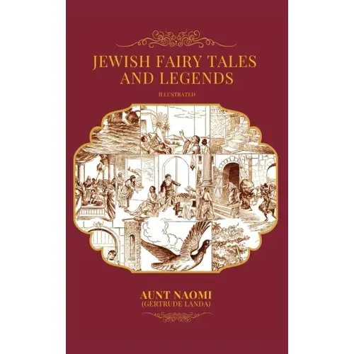 Jewish Fairy Tales and Legends - Illustrated
