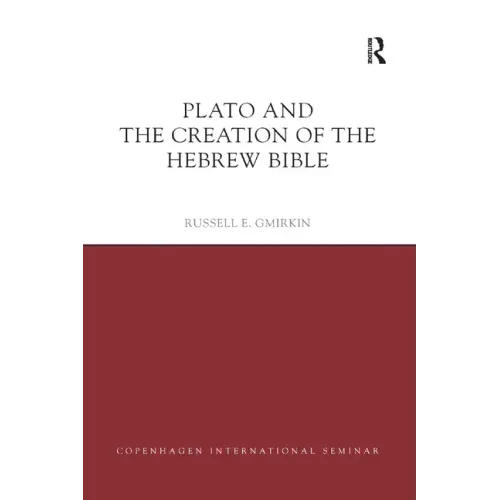 Plato and the Creation of the Hebrew Bible