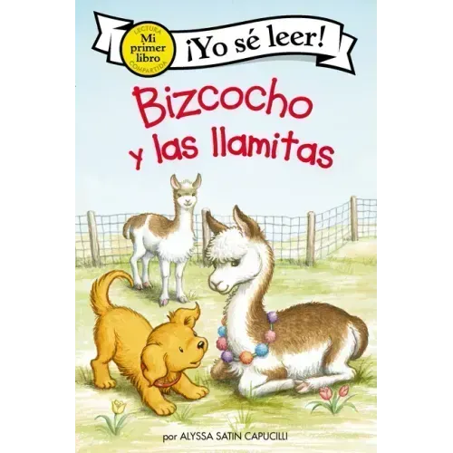 Bizcocho Y Las Llamitas: Biscuit and the Little Llamas (Spanish Edition)