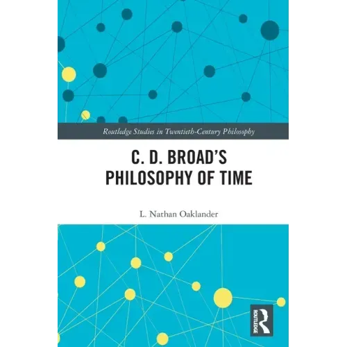 C. D. Broad's Philosophy of Time