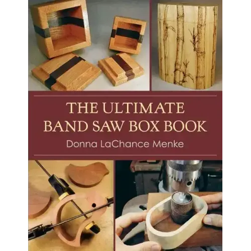 The Ultimate Band Saw Box Book