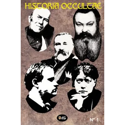 Historia Occultae N°01 - Revue annuelle des sciences ésotériques - Paperback