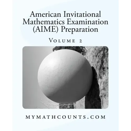 American Invitational Mathematics Examination (AIME) Preparation (Volume 2)