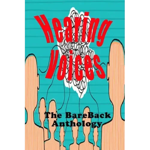 Hearing Voices: The BareBack Anthology