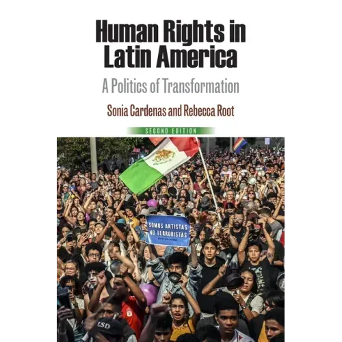 Human Rights in Latin America: A Politics of Transformation