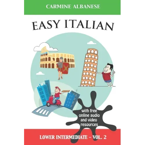 Easy Italian: Lower Intermediate Level - Vol. 2