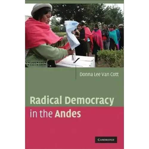 Radical Democracy in the Andes