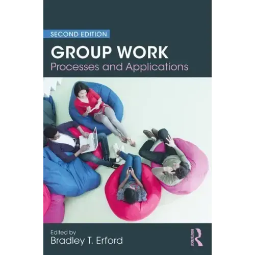 Group Work: Processes and Applications, 2nd Edition