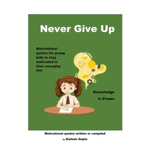 Never Give Up!: Knowledge is Power