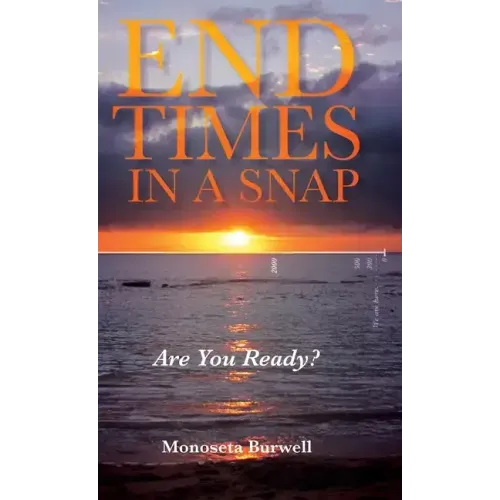 End Times in a Snap: Are You Ready?