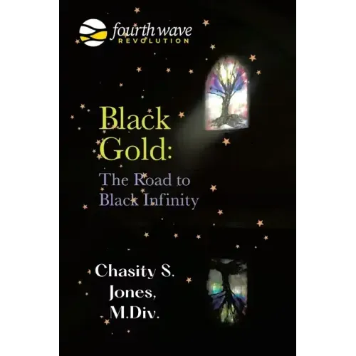 Black Gold: the Road to Black Infinity
