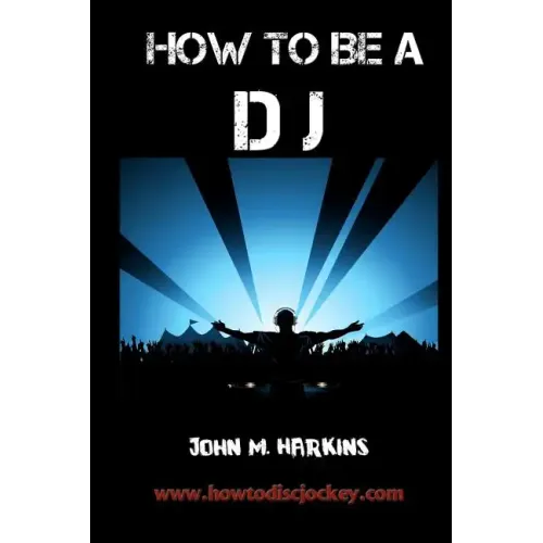How to Be a DJ