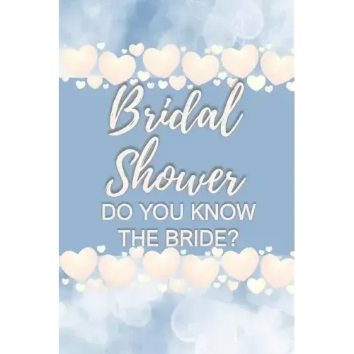 Bridal Shower Do You Know the Bride?: Bridal Shower Card Games for Guests, Convenient Pack, Fun to Play