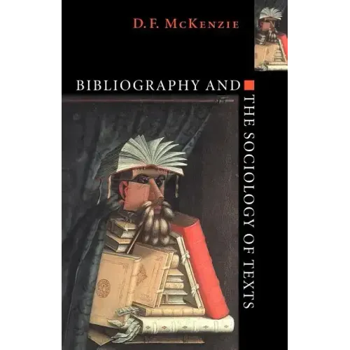 Bibliography and the Sociology of Texts