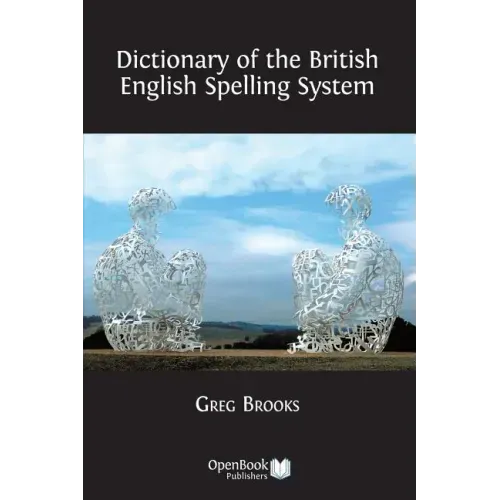 Dictionary of the British English Spelling System