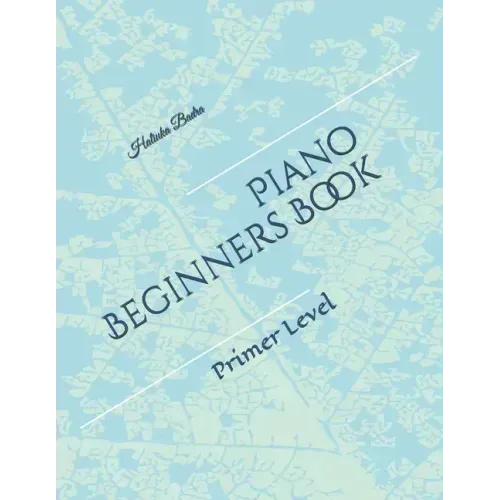 Piano Beginners Book: Primer Level