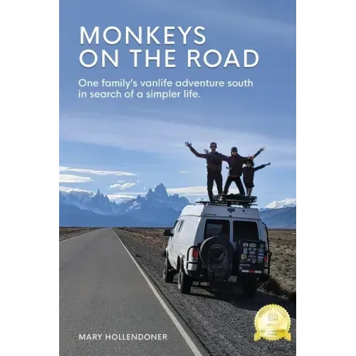 Monkeys on the Road: One family's vanlife adventure south in search of a simpler life