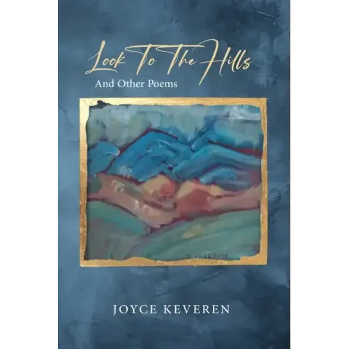 Look To The Hills: And Other Poems