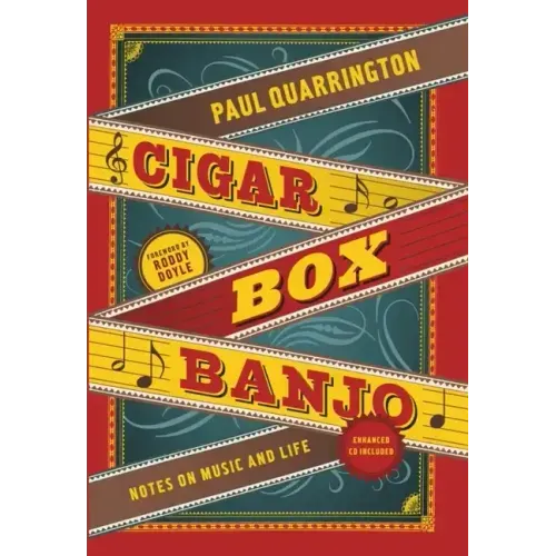 Cigar Box Banjo: Notes on Music and Life [With CD (Audio)]