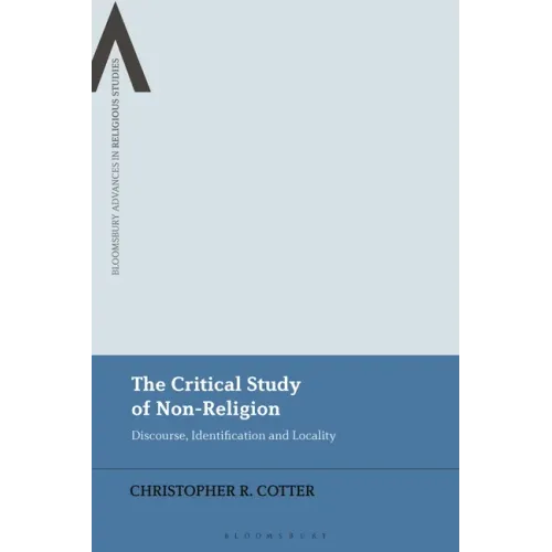 The Critical Study of Non-Religion: Discourse, Identification and Locality