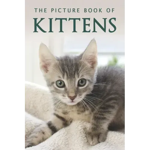 The Picture Book of Kittens: A Gift Book for Alzheimer's Patients or Seniors with Dementia