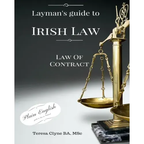 Layman's Guide to Irish Law: The Law of Contract