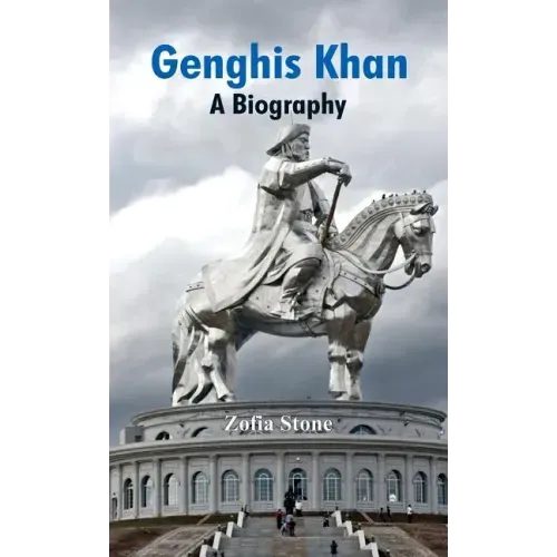 Genghis Khan: A Biography