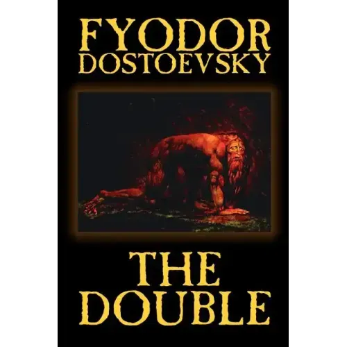 The Double by Fyodor Mikhailovich Dostoevsky, Fiction, Classics