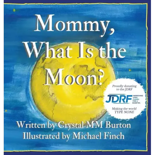Mommy, What Is the Moon?
