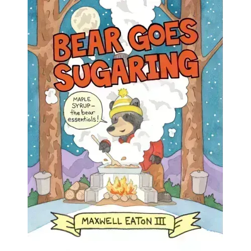 Bear Goes Sugaring
