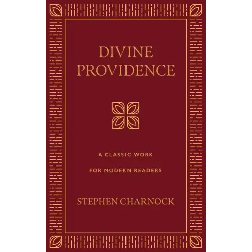 Divine Providence: A Classic Work for Modern Readers