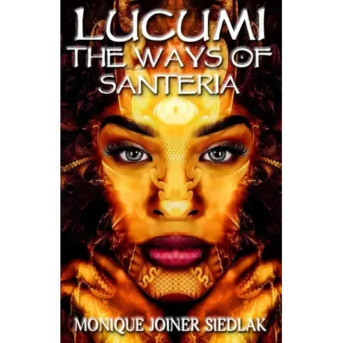 Lucumi: The Ways of Santeria
