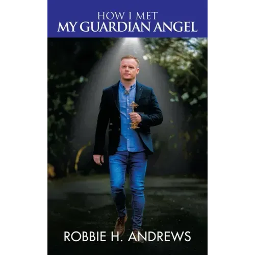 How I Met My Guardian Angel