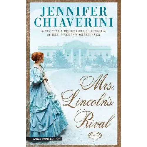 Mrs. Lincolns Rival