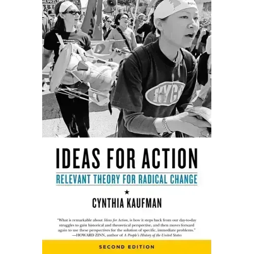Ideas for Action: Relevant Theory for Radical Change