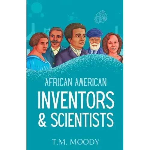 African American Inventors and Scientists