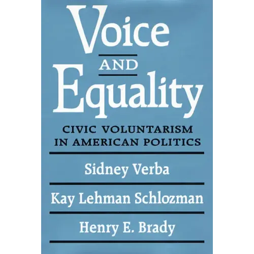 Voice and Equality: Civic Voluntarism in American Politics