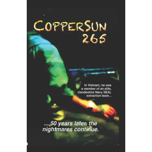 CopperSun 265: Fifty Years Later the Nightmares Continue