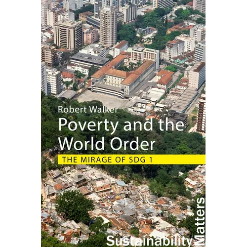 Poverty and the World Order: The Mirage of Sdg 1