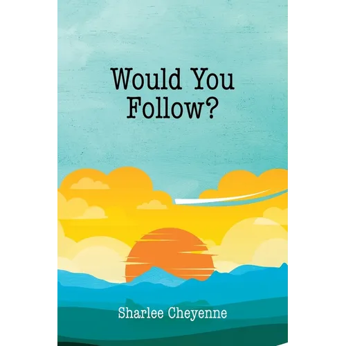 Would You Follow?