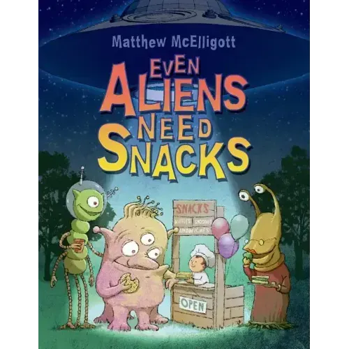 Even Aliens Need Snacks