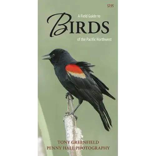 A Field Guide to Birds of the Pacific Northwest