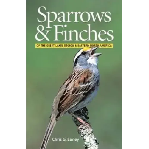 Sparrows and Finches of the Great Lakes Region and Eastern North America